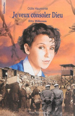JE VEUX CONSOLER DIEU ETTY HILLESUM