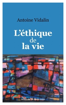 L'ETHIQUE DE LA VIE