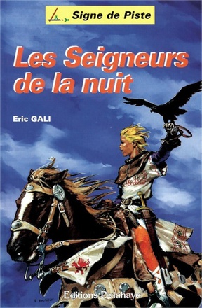 LES SEIGNEURS DE LA NUIT (ROMAN JEUNESSE SIGNE DE PISTE) - SIGNE DE PISTE N 78