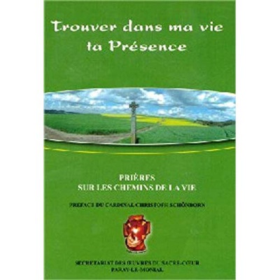 PRIERES SUR LES CHEMINS DE LA VIE