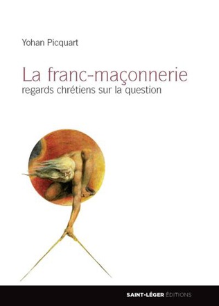 LA FRANC-MACONNERIE - REGARDS CHRETIENS SUR LA QUESTION