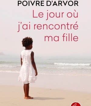 LE JOUR OU J'AI RENCONTRE MA FILLE