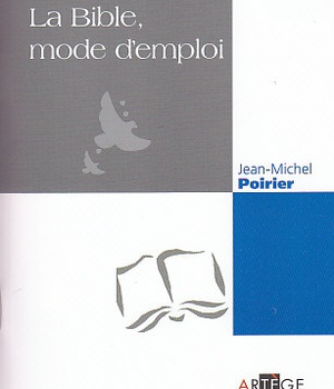 LA BIBLE, MODE D'EMPLOI