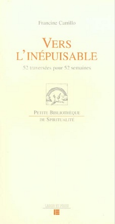 VERS L'INEPUISABLE - 52 TRAVERSEES POUR 52 SEMAINES