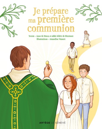 JE PREPARE MA PREMIERE COMMUNION