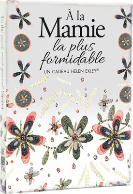 A LA MAMIE LA PLUS FORMIDABLE