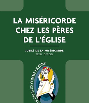 LA MISERICORDE CHEZ LES PERES DE L'EGLISE