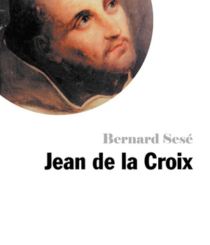 PETITE VIE DE JEAN DE LA CROIX