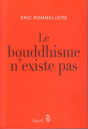 LE BOUDDHISME N'EXISTE PAS