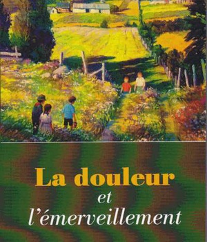 LA DOULEUR ET LEMERVEILLEMENT