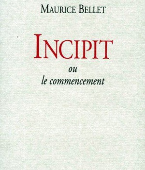 INCIPIT OU LE COMMENCEMENT