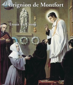 SAINT LOUIS-MARIE GRIGNION DE MONTFORT