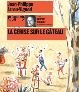 LA CERISE SUR LE GATEAU LIVRE CD