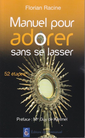 MANUEL POUR ADORER SANS SE LASSER - PARCOURS EN 52 ETAPES