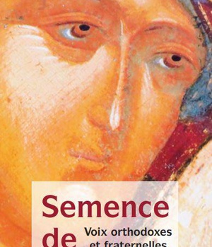 SEMENCE DE LUNITE - VOIX ORTHODOXES ET FRATERNELLES