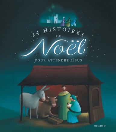 24 HISTOIRES DE NOEL POUR ATTENDRE JESUS - NE