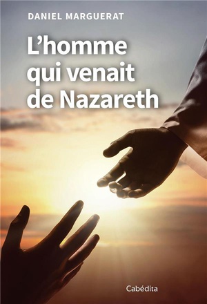L'HOMME QUI VENAIT DE NAZARETH