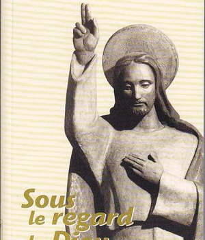 SOUS LE REGARD DE DIEU