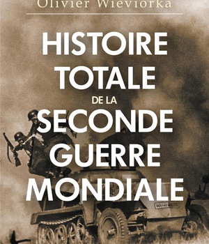 HISTOIRE TOTALE DE LA SECONDE GUERRE MONDIALE