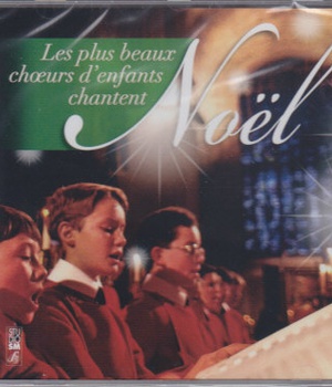 PLUS BEAUX CHOEURS D'ENFANTS CHANTENT NOEL CD