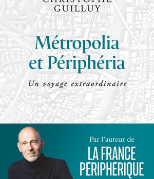 METROPOLIA ET PERIPHERIA - UN VOYAGE EXTRAORDINAIRE