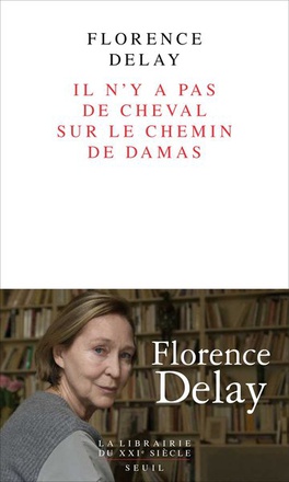 IL N'Y A PAS DE CHEVAL SUR LE CHEMIN DE DAMAS