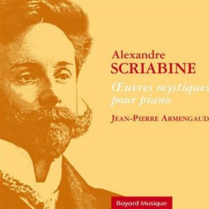 ALEXANDRE SCRIABINE - OEUVRES MYSTIQUES POUR PIANO - AUDIO