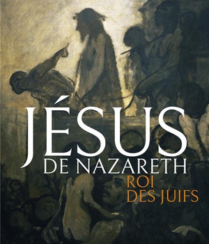JESUS DE NAZARETH, ROI DES JUIFS
