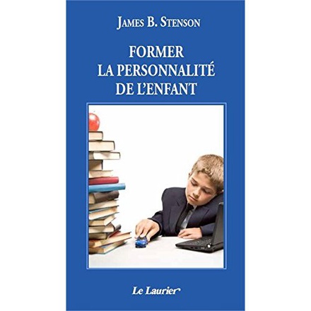 FORMER LA PERSONNALITE DE L'ENFANT