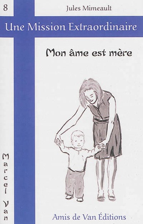 MON AME EST MERE