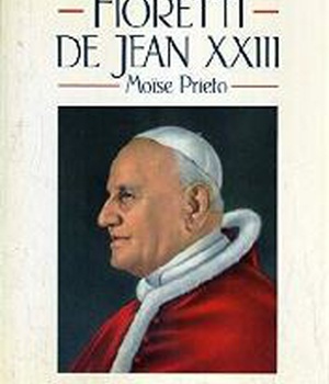 FIORETTI DE JEAN XXIII
