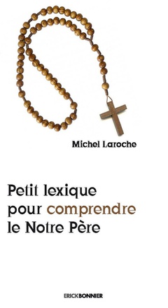 PETIT LEXIQUE POUR COMPRENDRE LE NOTRE PERE