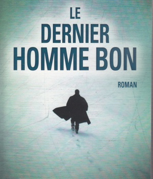 LE DERNIER HOMME BON