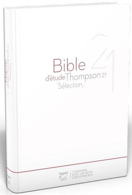 BIBLE D'ETUDE THOMPSON 21 SELECTION VERSION SEGOND 21 VIVELLA, TITRE GAUFFRE