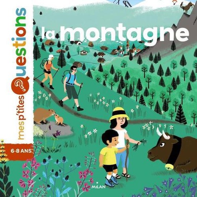 LA MONTAGNE - AUTEUR FREDERIC DENHEZ. ILLUSTRATRICE AMANDINE LAPRUN