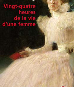 VINGT-QUATRE HEURES DE LA VIE D'UNE FEMME