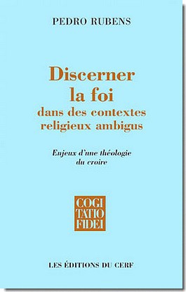 DISCERNER LA FOI DANS DES CONTEXTES RELIGIEUX AMBIGUS