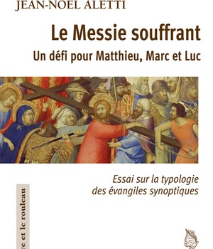 LE MESSIE SOUFFRANT - UN DEFI POUR MATTHIEU, MARC ET LUC