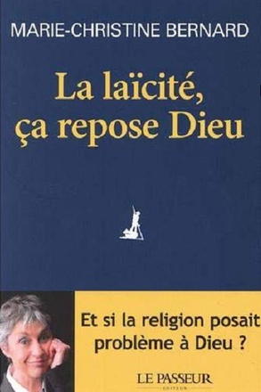 LA LAICITE, CA REPOSE DIEU