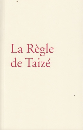 REGLE DE TAIZE (LA)