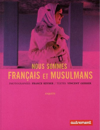 NOUS SOMMES FRANCAIS ET MUSULMANS - ILLUSTRATIONS, COULEUR