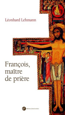 FRANCOIS, MAITRE DE PRIERE