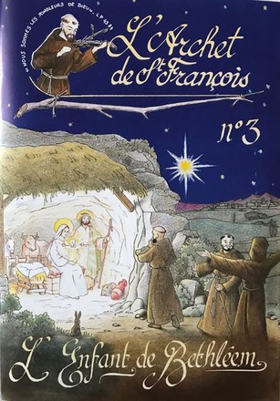 L ARCHET DE SAINT-FRANCOIS N 3 L ENFANT DE BETHLEEM
