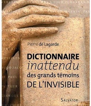 DICTIONNAIRE INATTENDU DES GRANDS TEMOINS DE L'INVISIBLE