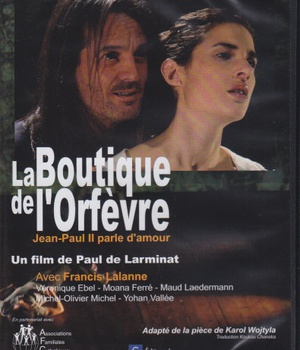 LA BOUTIQUE DE L'ORFEVRE - DVD - JEAN-PAUL II PARLE D'AMOUR