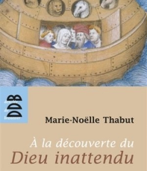 A LA DECOUVERTE DU DIEU INATTENDU