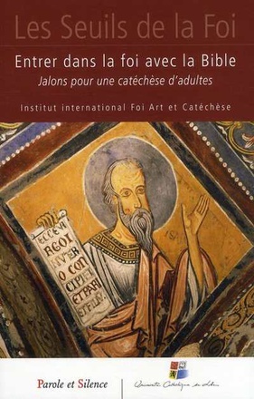 ENTRER DANS LA FOI AVEC LA BIBLE