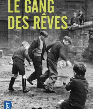 LE GANG DES REVES