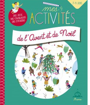 MES ACTIVITES DE L'AVENT ET NOEL (7-9 ANS)