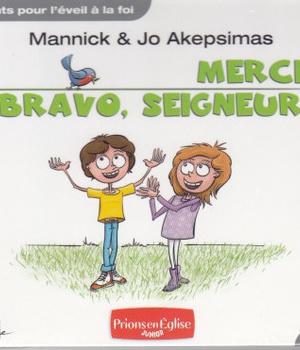 MERCI, BRAVO, SEIGNEUR ! - AUDIO